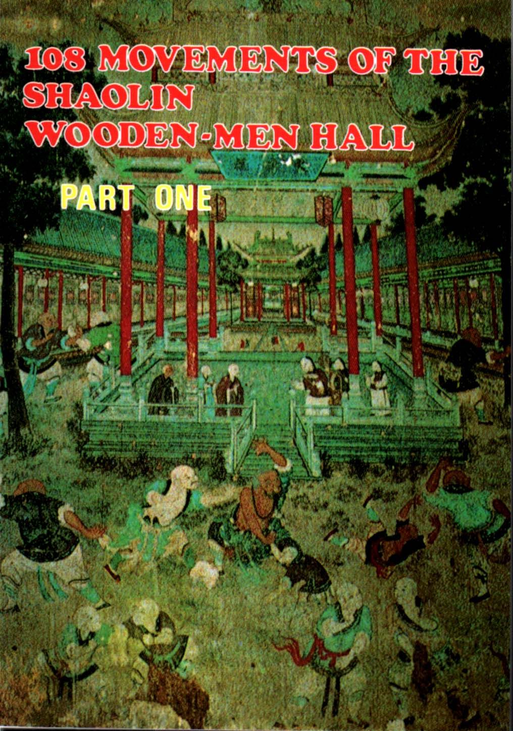 108 Movements of Shaolin Wooden-Men#1