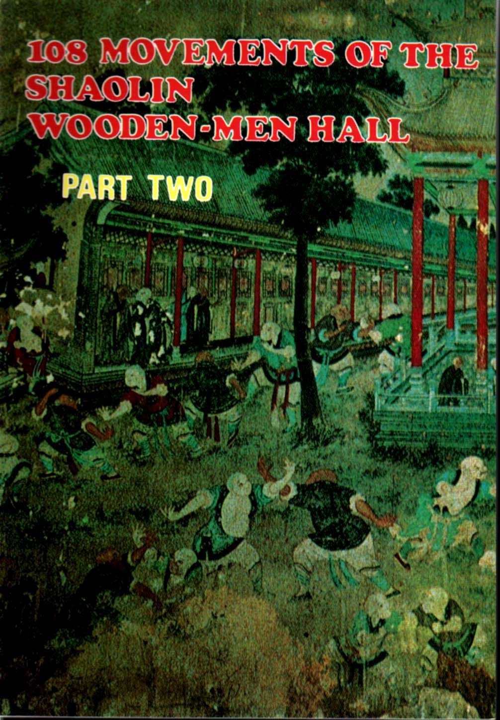 108 Movements of Shaolin Wooden-Men#2